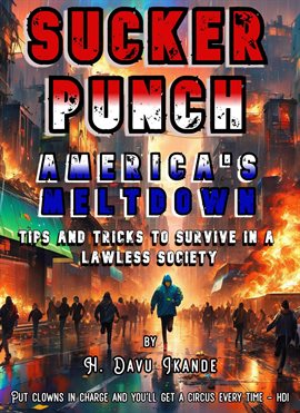 Imagen de portada para Sucker Punch: America's Meltdown Tips and Tricks to Survive in a Lawless Society