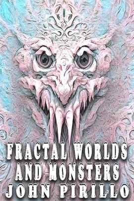 Cover image for Fractal Worlds and Monsters