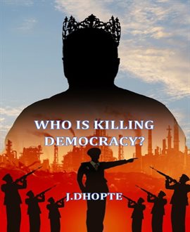 Imagen de portada para Who Is Killing Democracy?