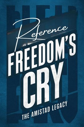 Cover image for Freedom's Cry: The Amistad Legacy