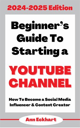 Cover image for Beginner's Guide to Starting a YouTube Channel