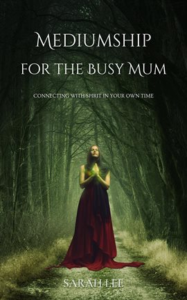 Cover image for Mediumship for the Busy Mum