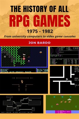 Cover image for The History of All RPG Games: 1975 – 1982 From University Computers to Video Game Consoles