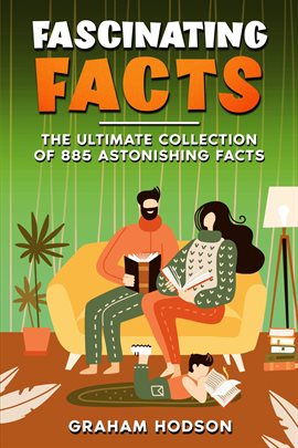 Cover image for Fascinating Facts the Ultimate Collection of 885 Astonishing Facts