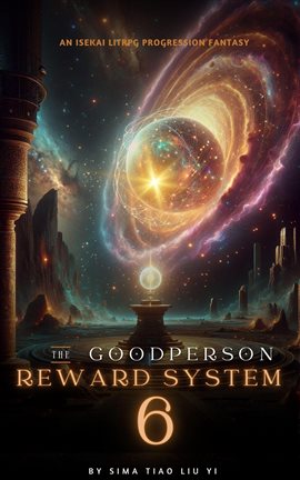 Cover image for The Good Person Reward System: An Isekai LitRPG Progression Fantasy