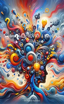 Imagen de portada para Understanding ADHD: A Simplified Guide