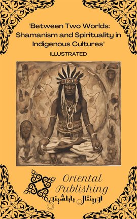 Cover image for Between Two Worlds Shamanism and Spirituality in Indigenous Cultures