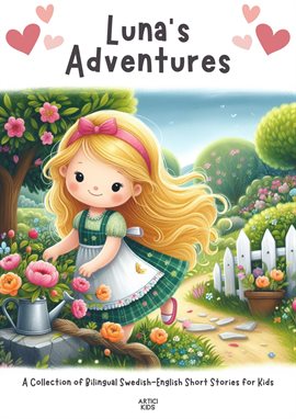 Imagen de portada para Luna's Adventures: A Collection of Bilingual Swedish-English Short Stories for Kids
