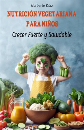 Cover image for Nutrición vegetariana para niños