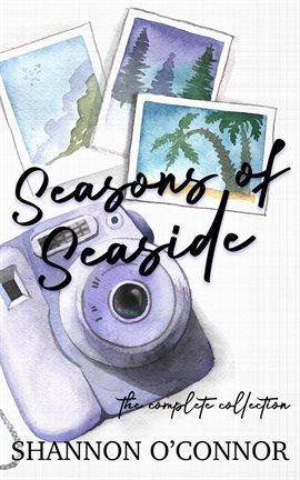 Cover image for Seasons of Seaside: The Complete Collection