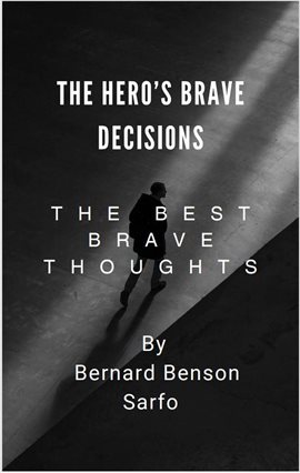 Cover image for The Hero's Brave Decisions