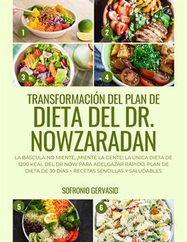 Cover image for Transformación del Plan de Dieta del Dr. Nowzaradan: La Báscula no Miente, ¡Miente la Gente! La Ú...