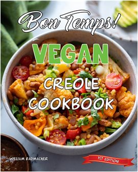 Imagen de portada para Bon Temps! Vegan Creole Cookbook