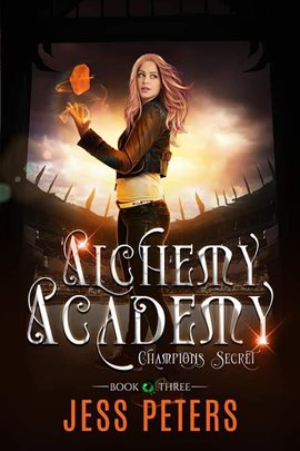 Cover image for Alchemy Academy: Champions Secret
