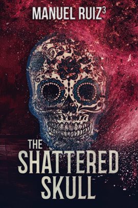 Cover image for The Shattered Skull