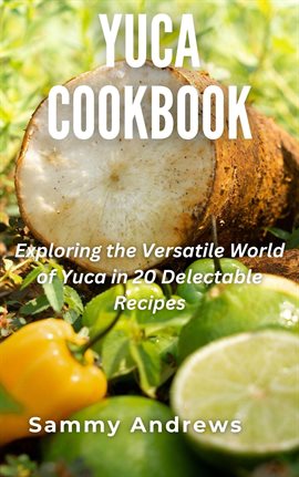 Cover image for Yuca Cookbook