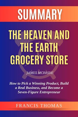 Cover image for Summary of The Heaven and the Earth Grocery Store by James McBride: A Novel
