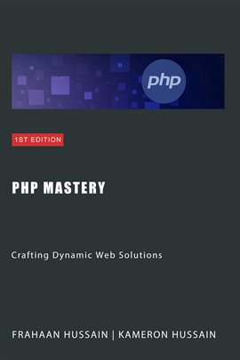 Cover image for PHP Mastery: Crafting Dynamic Web Solutions