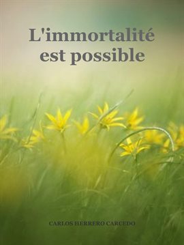 Cover image for L'Immortalité Est Possible