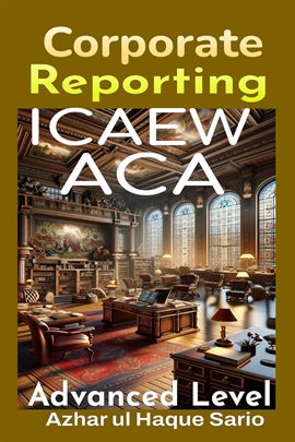 Cover image for ICAEW ACA Corporate Reporting: Advanced Level