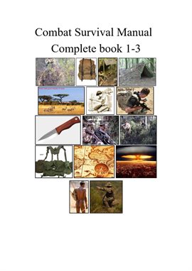 Combat Survival Manual Book 1-3