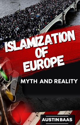 Cover image for ISLAMIZATION OF EUROPE : Myth and Reality