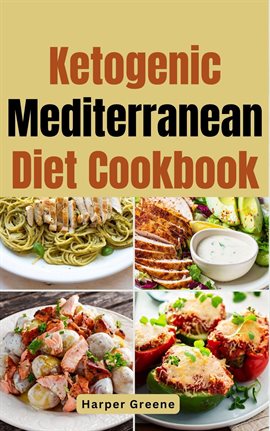 Cover image for Ketogenic Mediterranean Diet Cookbook