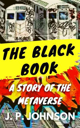 Cover image for The Black Book: A Story of the Metaverse