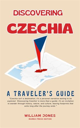 Cover image for Discovering Czechia: A Traveler's Guide