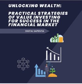 Imagen de portada para Unlocking Wealth Practical Strategies of Value Investing for Success in the Financial Market