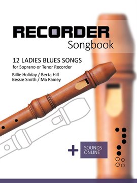 Imagen de portada para Recorder Songbook - 12 Ladies Blues Songs for Soprano or Tenor Recorder