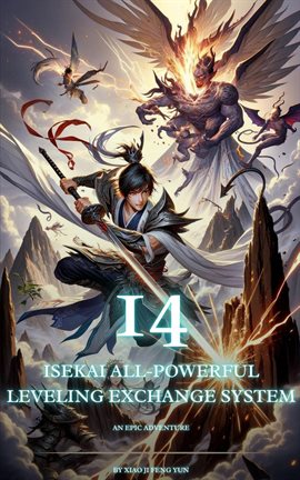 Cover image for Isekai All-Powerful Leveling Exchange System: An Epic Adventure