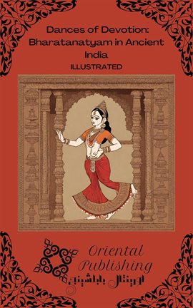 Cover image for Dances of Devotion: Bharatanatyam in Ancient India