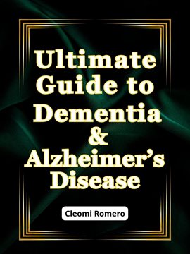 Imagen de portada para Ultimate Guide to Dementia & Alzheimer's Disease