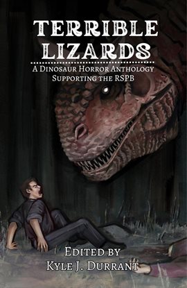 Imagen de portada para Terrible Lizards: A Dinosaur Horror Anthology Supporting the RSPB