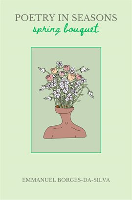 Cover image for Poetry in Seasons: Spring Bouquet