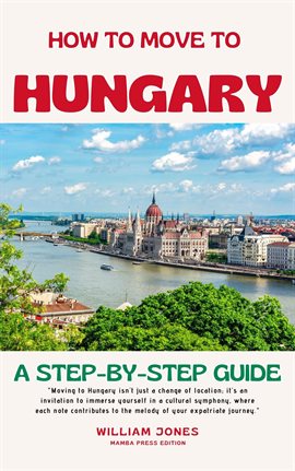 Imagen de portada para How to Move to Hungary: A Step-by-Step Guide