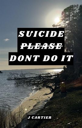 Cover image for Suicide Please Don't Do It