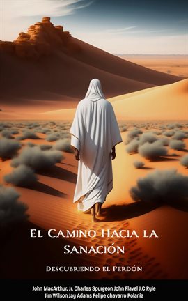 Cover image for El Camino Hacia la Sanación: Descubriendo el Perdón