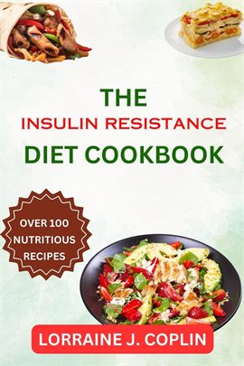 Cover image for The Insulin Resistance Diet Cookbook