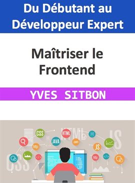 Cover image for Maîtriser le Frontend : Du Débutant au Développeur Expert