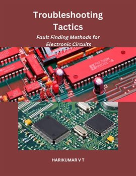 Cover image for Troubleshooting Tactics: Fault Finding Methods for Electronic Circuits