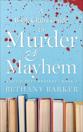 Cover image for A Book Club's Guide to Murder & Mayhem