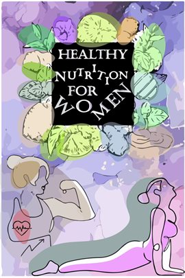 Cover image for Healthy Nutrition for Women