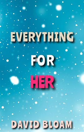 Cover image for Everything for Her