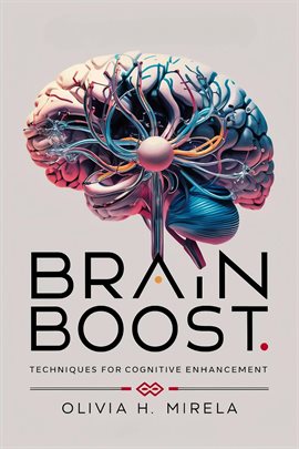 Cover image for Brain Boost: Techniques for Cognitive Enhancement