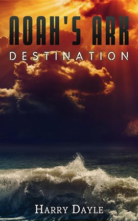Cover image for Noah's Ark: Destination