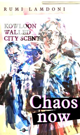 Cover image for Kowloon Walled City Scent Chaos