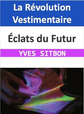 Cover image for Éclats du Futur : La Révolution Vestimentaire