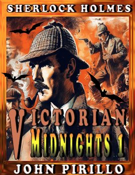 Cover image for Sherlock Holmes, Victorian Midnights 1